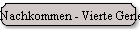 Nachkommen - Vierte Generation