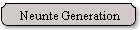 Neunte Generation